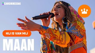 Maan  Hij Is Van Mij  Live 538 Koningsdag [upl. by Khano704]