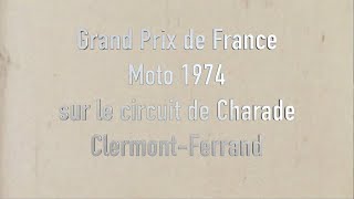 Grand Prix de France Moto 1974 à Charade ClermontFerrand [upl. by Llenrad]