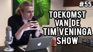 55 Toekomst van de Tim Veninga Show [upl. by Audris]