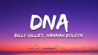 Billy Gillies  DNA Loving You Is In My DNA Lyrics ft Hannah Boleyn [upl. by Arocet]