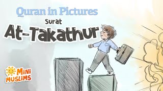 Quran For Kids  Surat AtTakathur  Quran in Pictures  سورة التكاثر ☀️ MiniMuslims [upl. by Massimiliano]