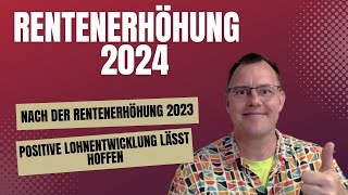 MegaRentenerhöhung 2024 Lohnanstieg 1Quartal2023 lässt auf große Rentenanpassung 2024 hoffen [upl. by Steffane]