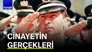 Gaffar Okkan cinayetindeki sır perdesi  Komplo Teorisi [upl. by Pollitt]