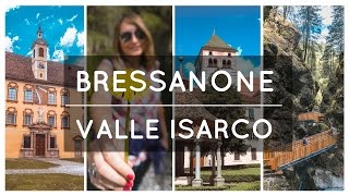 Il meglio di BRESSANONE e VALLE ISARCO in un weekend [upl. by Boleslaw]