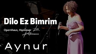 Aynur Doğan  Dilo Ez Bimrim [upl. by Cherian]