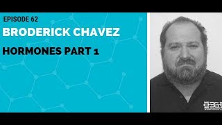 Broderick Chavez Hormones Part 1 [upl. by Wolff]