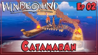 WINDBOUND  Catamarán  Ep02  Gameplay Español [upl. by Kalin]