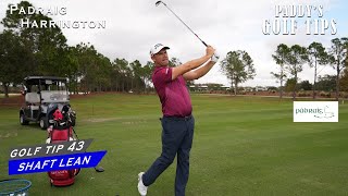 SHAFT LEAN at Impact  Paddys Golf Tips 43  Padraig Harrington [upl. by Eatnuahs]