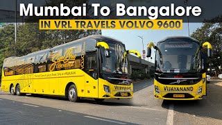 Mumbai To Bangalore Bus Journey in Vrl Travels Volvo 9600 [upl. by Gnoh]