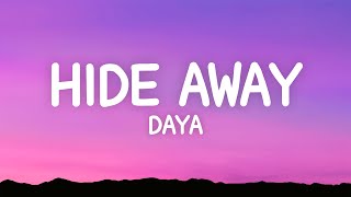 Daya  Hide Away Lyrics [upl. by Valente]