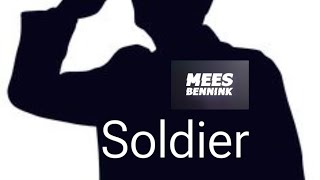 Mees Bennink  Soldier [upl. by Dachia]