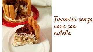 Tiramisù senza uova con nutella [upl. by Nerro]