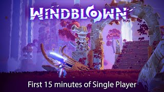 Windblown First 15 minutes of Single Player [upl. by Leif605]