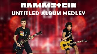 Rammstein New Untitled Album Medley INSTRUMENTAL DUAL GUITAR COVER [upl. by Bricker586]