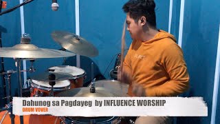 Dahunog sa Pagdayeg By Influence Worship Drum cover [upl. by Lisle]