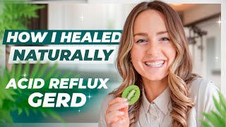 How I Beat Acid RefluxGERD Naturally  Ultimate Guide to GERD Recovery 2024 Update [upl. by Siramaj]