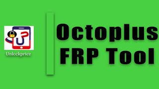 Octoplus FRP Tool Activation unlockprice [upl. by Mcclain]