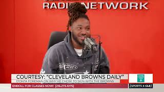 DOnta Foreman on Why He Chose to Sign With the Browns  Sports4CLE 32624 [upl. by Theodore]