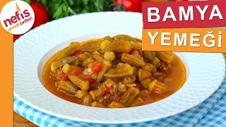 YEMEYENLERİN BİLE BEĞENDİĞİ Taze Bamya Yemeği Tarifi  Nefis Yemek Tarifleri [upl. by Marguerie]