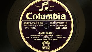 Debroy Somers Band  Barn Dance 1930 [upl. by Gnud]