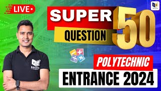 Super 50 Question for Polytechnic Entrance  पॉलिटेक्निक के 50 सबसे तगड़े प्रश्न  JEECUP Live Class [upl. by Vick242]