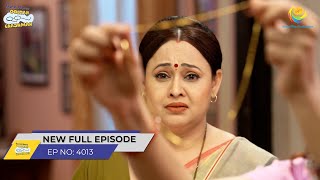 FULL EPISODE 4013  Taarak Mehta Ka Ooltah Chashmah  NEW Episodes  तारक मेहता का उल्टा चश्मा [upl. by Goodson]