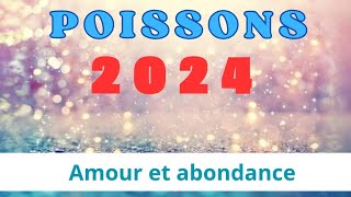 Poissons 2024  amour et abondance [upl. by Tiebout851]