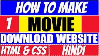 How To Make A Movie Downloading Website  Earn Money  Part  1   HTML amp CSS [upl. by Red]