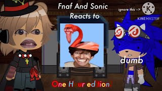 Fnaf and Sonic reacts to Flamingo  ONE HOUR EDITION [upl. by Dodwell]