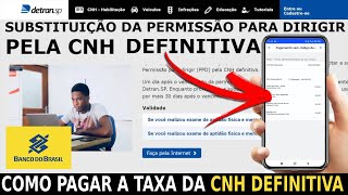 COMO PAGAR A TAXA DA CNH DEFINITIVA PELO BANCO DO BRASIL TAXA DO DETRAN [upl. by Vocaay]