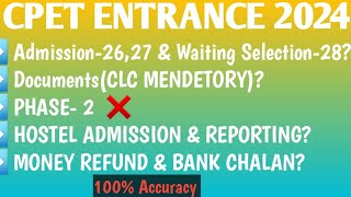 Cpet 4th Selection admission procedure 2024  Reporting  Documents  phase2  Money refund [upl. by Nolur]