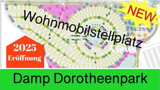 Damp Dorotheenpark ein Wohnmobilstellplatz der Superlative entsteht Eröffnung 2025 [upl. by Iborian]