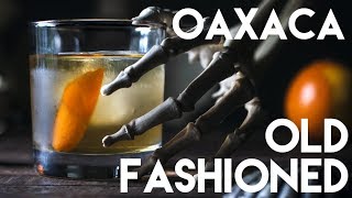 Oaxaca Old Fashioned [upl. by Ahsiaa]