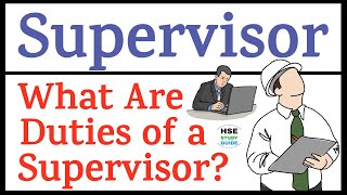 Duties of Supervisor  What Are the Duties of Supervisor  Supervisor Duties at Site [upl. by Ahsirhcal]