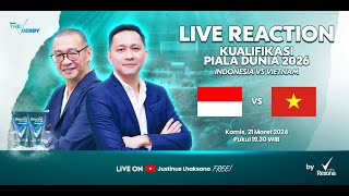 THE DERBY LIVE REACTION 29 KUALIFIKASI PIALA DUNIA 2026  INDONESIA VS VIETNAM [upl. by Jacobsohn]