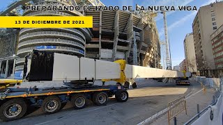 🚧 PREPARANDO EL IZADO DE LA NUEVA VIGA  OBRAS 13 DE DICIEMBRE 2021 ESTADIO SANTIAGO BERNABEU 🚧 [upl. by Gerge]