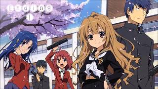 ToraDora  All Opening and Ending Songs [upl. by Chicky]