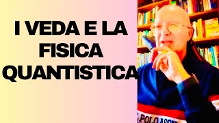 I VEDA E LA FISICA QUANTISTICA [upl. by Yelram]