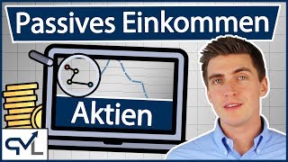 Passives Einkommen mit Aktien 3 Möglichkeiten aus der Praxis [upl. by Lantz]