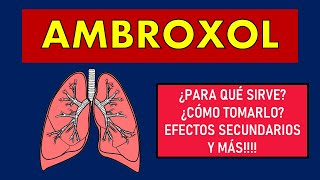 🔴 AMBROXOL  PARA QUÉ SIRVE MECANISMO DE ACCIÓN EFECTOS SECUNDARIOS Y CONTRAINDICACIONES [upl. by Det]