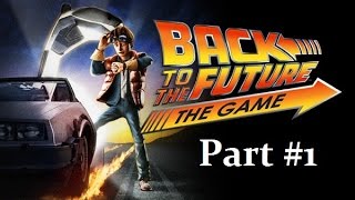 Back to the Future The Game PCPS4Xbox OneWii  Part 1 [upl. by Eiramanig]