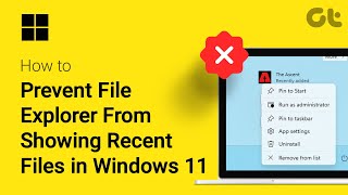 How To Prevent File Explorer From Showing Recent Files in Windows 11  Full Guide  Guiding Tech [upl. by Wojcik]