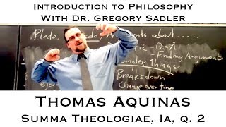 Thomas Aquinas Summa Theologiae Prima Pars question 2  Introduction to Philosophy [upl. by Nosna60]