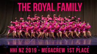 THE ROYAL FAMILY  HHI NZ MEGACREW 1ST PLACE 2019 [upl. by Gaal986]