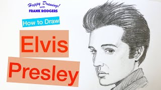 How to Draw ELVIS PRESLEY Iconic Rock Stars No 1 Happy Drawing with Frank Rodgers [upl. by Silrak510]