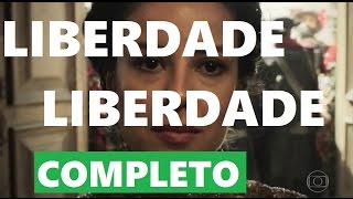 Liberdade Liberdade Completo 22072016 [upl. by Ayrotal88]