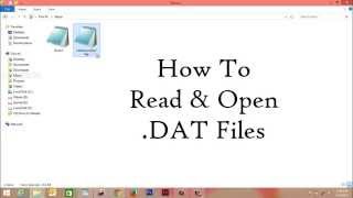 How To Open DAT File In Windows [upl. by Vaules]