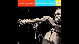 John Coltrane  Impressions Complete [upl. by Iloj265]