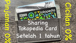 Tokopedia Card x BRI setelah 1 tahun sharing [upl. by Nnalyrehs]