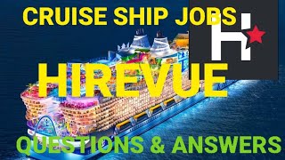 CRUISE SHIP HIREVUE INTERVIEW QUESTIONS COMMON ASKED QUESTIONS ON HIREVUE cruisejobs cruiseship [upl. by Archle]